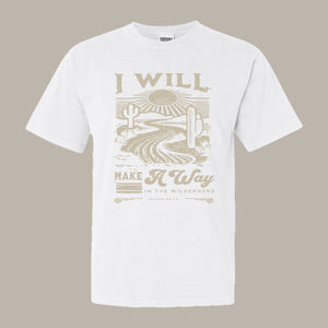 I Will Make A Way Tee