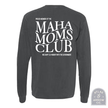 Load image into Gallery viewer, MAHA Mom&#39;s Club Long Sleeve Tee