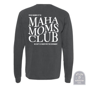 MAHA Mom's Club Long Sleeve Tee