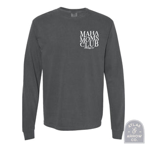 MAHA Mom's Club Long Sleeve Tee